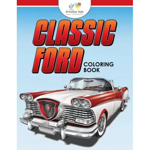 Classic Ford: A Coloring Book