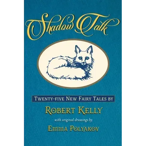 Shadow Talk: Twenty-Five New Fairy Tales