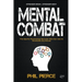 Mental Combat: The Sports Psychology Secrets You Can Use to Dominate Any Event!