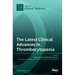 The Latest Clinical Advances in Thrombocytopenia