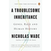 A Troublesome Inheritance: Genes, Race and Human History