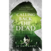 Calling Back the Dead: A Northern Michigan Asylum Novel