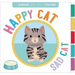 Happy Cat, Sad Cat: A Book of Opposites