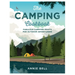 The Camping Cookbook: Fabulous Campfire Feasts for Outdoor Adventurers