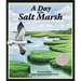 A Day in the Salt Marsh