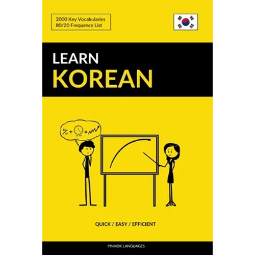 Learn Korean - Quick / Easy / Efficient: 2000 Key Vocabularies