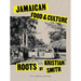 Roots: Jamaican Food & Culture