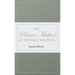 The Palmer Method of Business Writing;A Series of Self-teaching Lessons in Rapid, Plain, Unshaded, Coarse-pen, Muscular Movement Writing for Use in Al