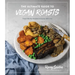 The Ultimate Guide to Vegan Roasts: Feast-Worthy Recipes Everyone Will Love