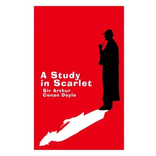 A Study in Scarlet - Large Print Edition: A Sherlock Holmes Novel
