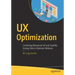 UX Optimization: Combining Behavioral UX and Usability Testing Data to Optimize Websites