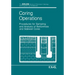 Coring Operations: Procedures for Sampling and Analysis of Bottomhole and Sidewell Cores