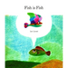 Fish Is Fish