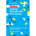 Getting Started with Processing: A Hands-On Introduction to Making Interactive Graphics