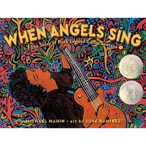 When Angels Sing: The Story of Rock Legend Carlos Santana