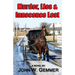 Murder, Lies & Innocence Lost