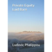 Private Equity Laid Bare
