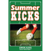 Summer Kicks: The Soccer Series #1
