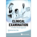 Clinical Examination: A Problem Based Approach