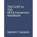 TSO CLIST to TSO REXX Conversion Handbook