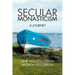 Secular Monasticism: A Journey