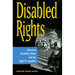 Disabled Rights: American Disability Policy and the Fight for Equality