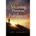 Finding Meaning, Purpose, and Fulfillment: Making Sense of God, Life, and Success