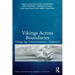 Vikings Across Boundaries: Viking-Age Transformations - Volume II