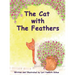 The Cat with The Feathers
