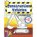 Construction Vehicles Coloring Book: Fun For Kids Big Excavators Trucks Dumpers And Cranes Age 4-8