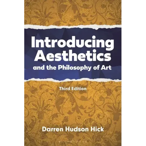 Introducing Aesthetics and the Philosophy of Art: A Case-Driven Approach