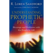Understanding Prophetic People: Blessings and Problems with the Prophetic Gift