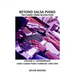 Beyond Salsa Piano: The Cuban Timba Piano Revolution: Volume 2 - Early Cuban Piano Tumbaos