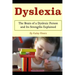 Dyslexia: The Brain of a Dyslexic Person and Its Strengths Explained