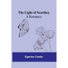 The Light of Scarthey: A Romance