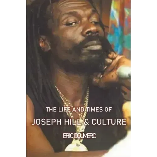 The Life And Times Of Joseph Hill and Culture