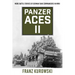 Panzer Aces II: More Battle Stories of German Tank Commanders in WWII