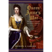 Queen Anne's War: The Second Contest for North America, 1702-1713