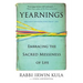 Yearnings: Embracing the Sacred Messiness of Life