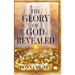 The Glory of God Revealed