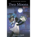 Two Moons: Stories