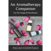 An Aromatherapy Companion: For the Magical Practitioner