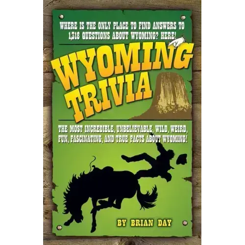 Wyoming Trivia
