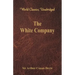 The White Company (World Classics, Unabridged)
