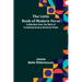 The Little Book of Modern Verse: A Selection from the Work of Contemporaneous American Poets