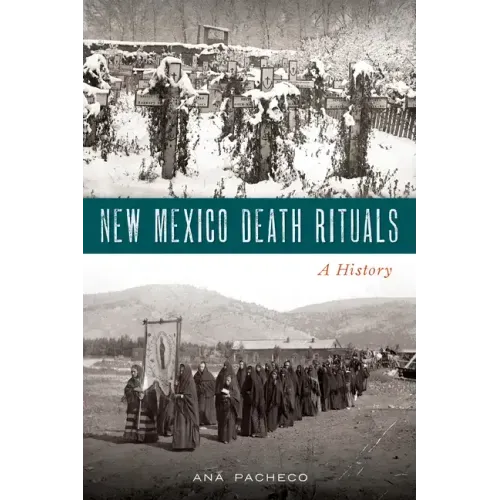 New Mexico Death Rituals: A History