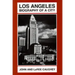 Los Angeles: Biography of a City