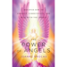 The Power of Angels: Discover How to Connect, Communicate, and Heal with the Angels