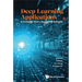 Deep Learning Applications: In Computer Vision, Signals and Networks