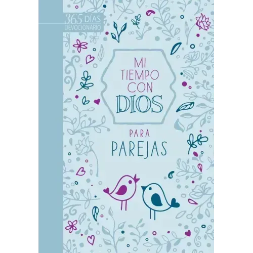 Mi Tiempo Con Dios Para Parejas: Devocionario de 365 Días